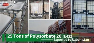 25 Tunnellata Ta' Polysorbate 20 (E432) Esportat lejn l-Uzbekistan